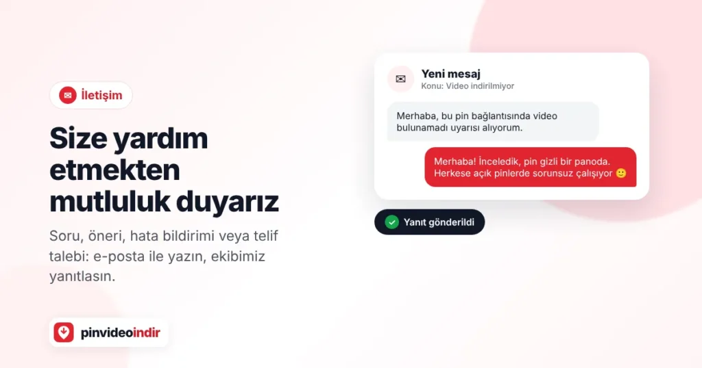 PinVideoİndir iletişim ve destek
